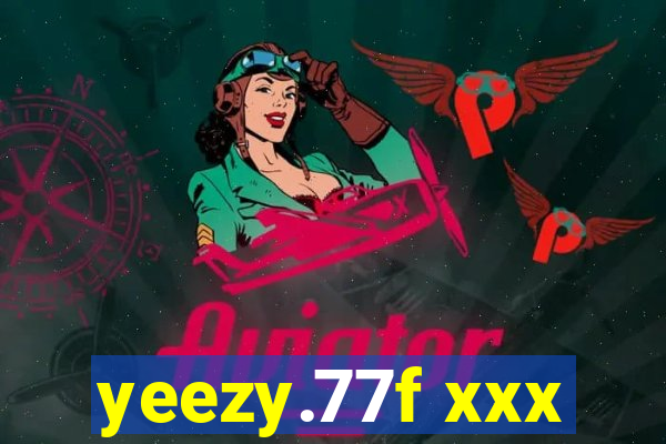 yeezy.77f xxx